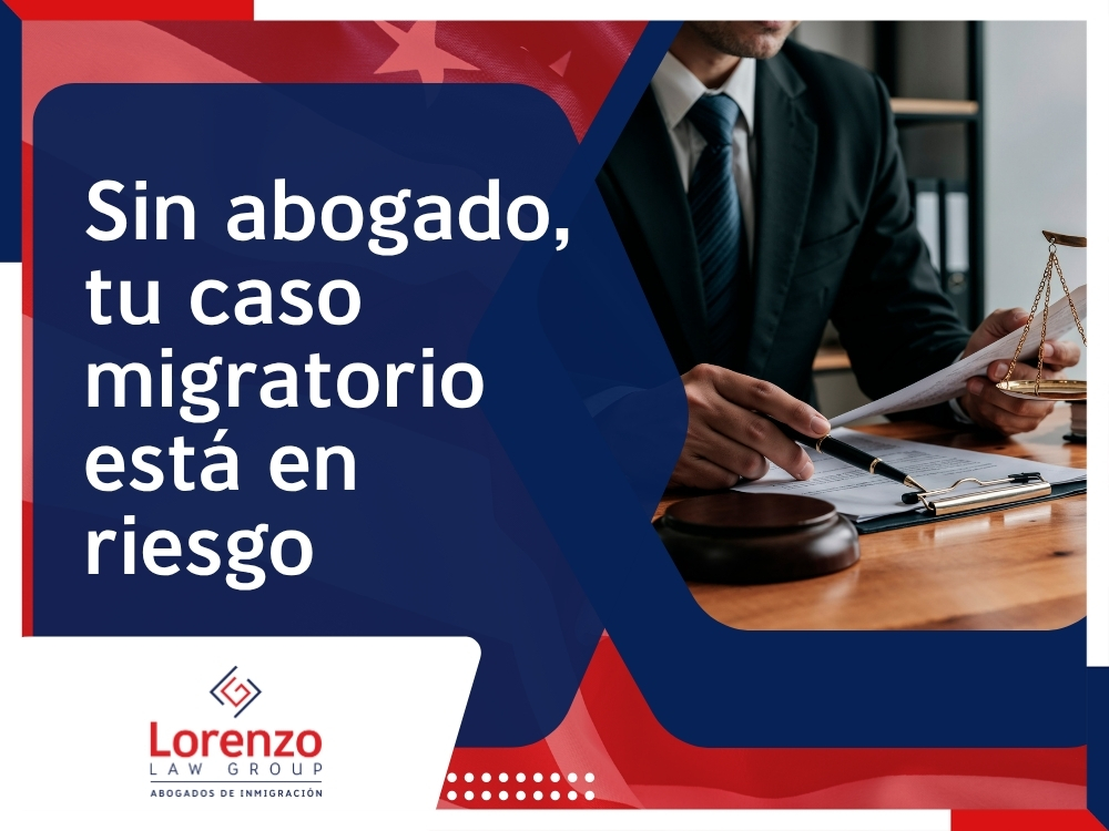 Abogados de inmigración en Virginia - Sin abogado tu caso migratorio está en riesgo - Lorenzo Law Group