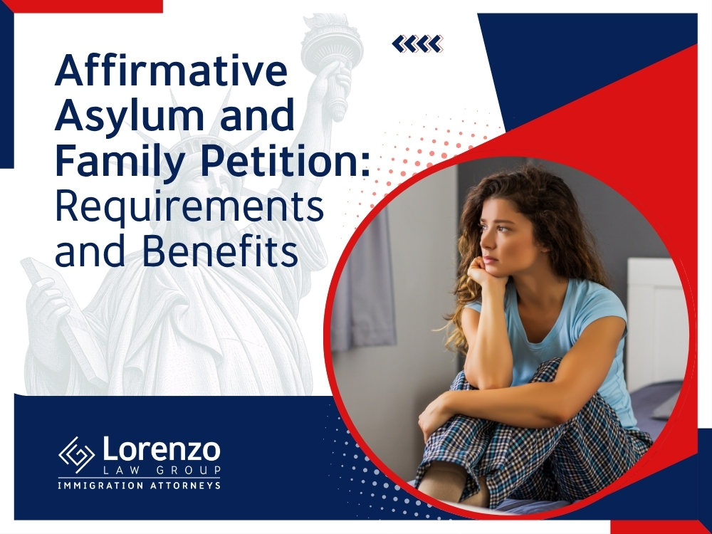 Affirmative Asylum - Affirmative Asylum and Family Petition en - Lorenzo Law Group