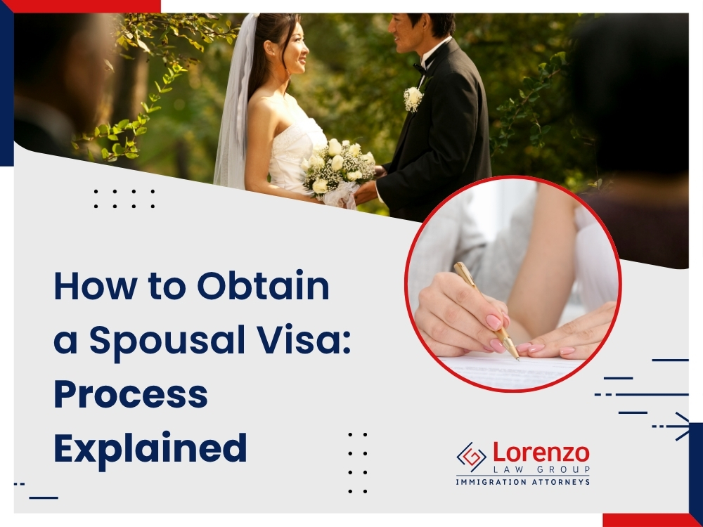 Marriage Visa - How to Obtain a Spousal Visa en - Lorenzo Law Group