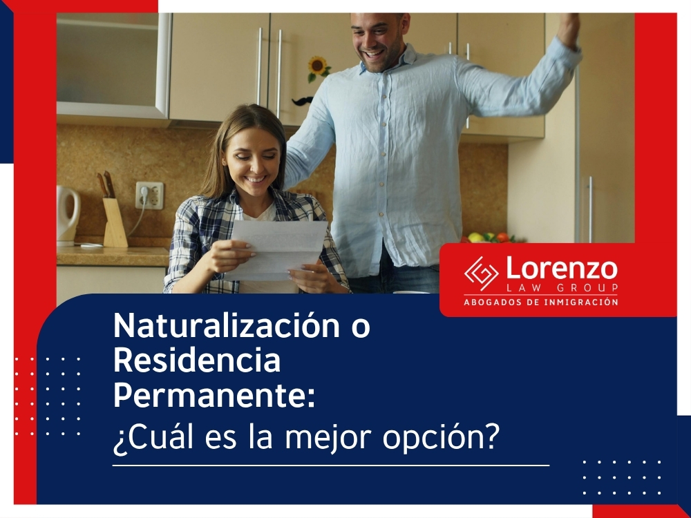 Naturalización en Estados Unidos - Naturalización o Residencia Permanente - Lorenzo Law Group