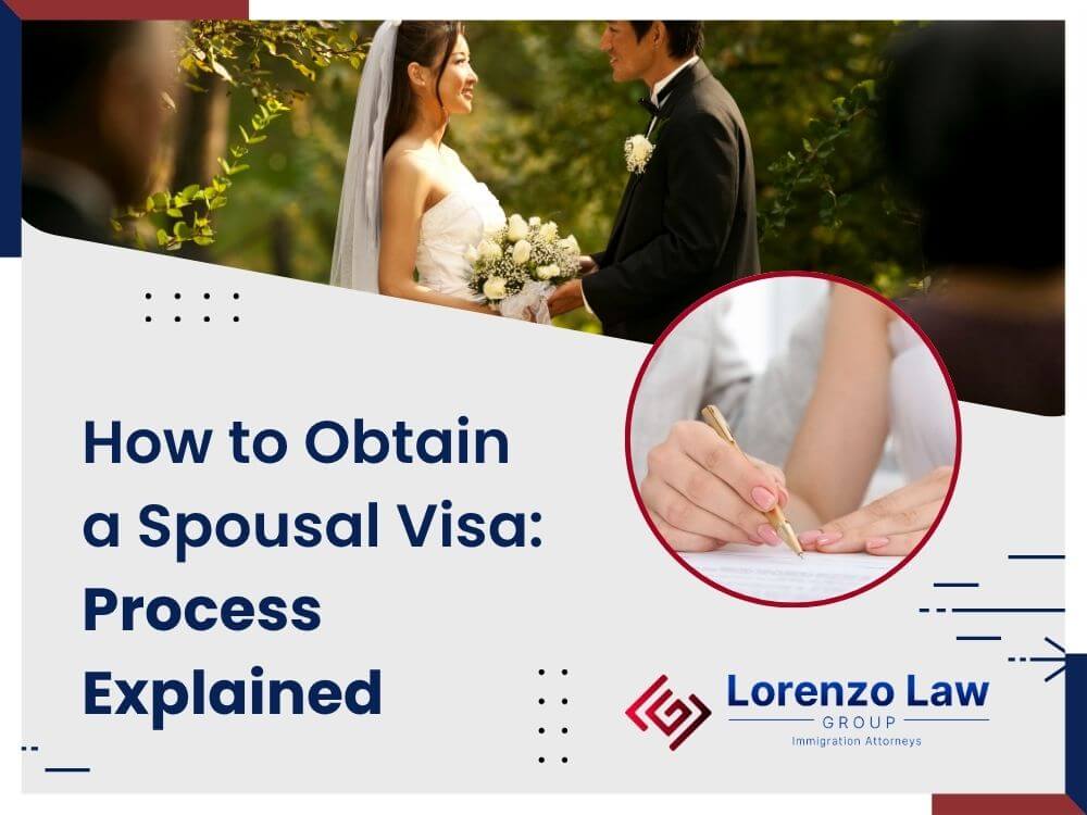 Marriage Visa - How to Obtain a Spousal Visa en - Lorenzo Law Group